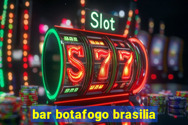 bar botafogo brasilia